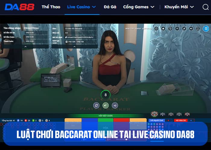 Luật chơi Baccarat Online tại Live Casino DA88